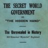 The Secret World Government or "The Hidden Hand"