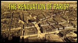 The Renovation of Paris?