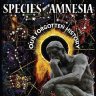 Species with Amnesia by Robert Sepehr