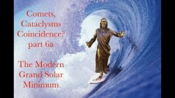 Comets part 6a: The Modern Grand Solar Minimum